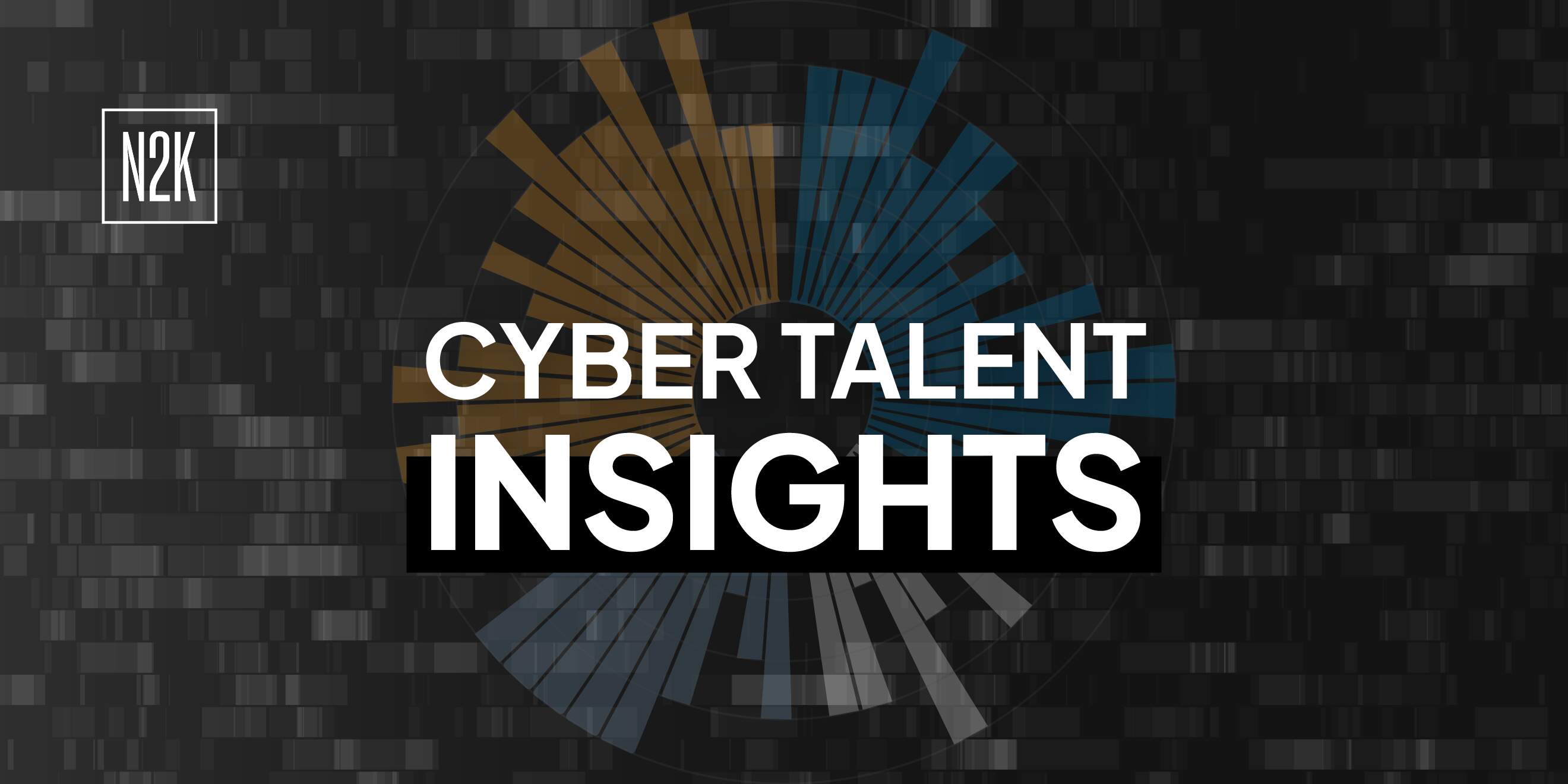 Cyber Talent Insights: Charting your path in cybersecurity. (Part 2 of 3)