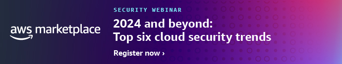 On-demand Webinar—2024 and beyond: Top six cloud security trends