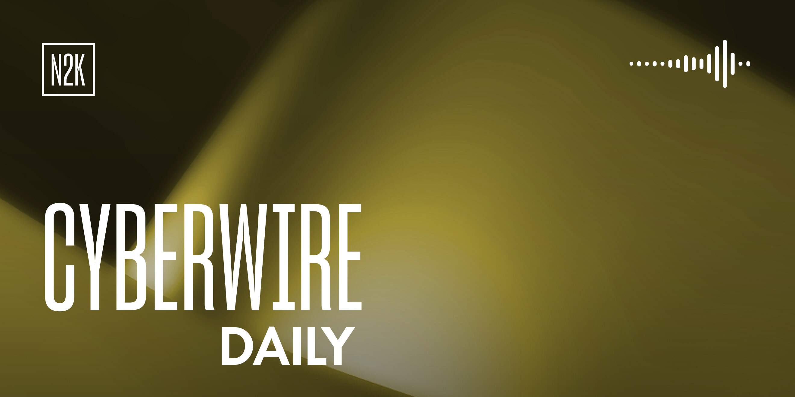 The CyberWire Daily Podcast 7.9.26