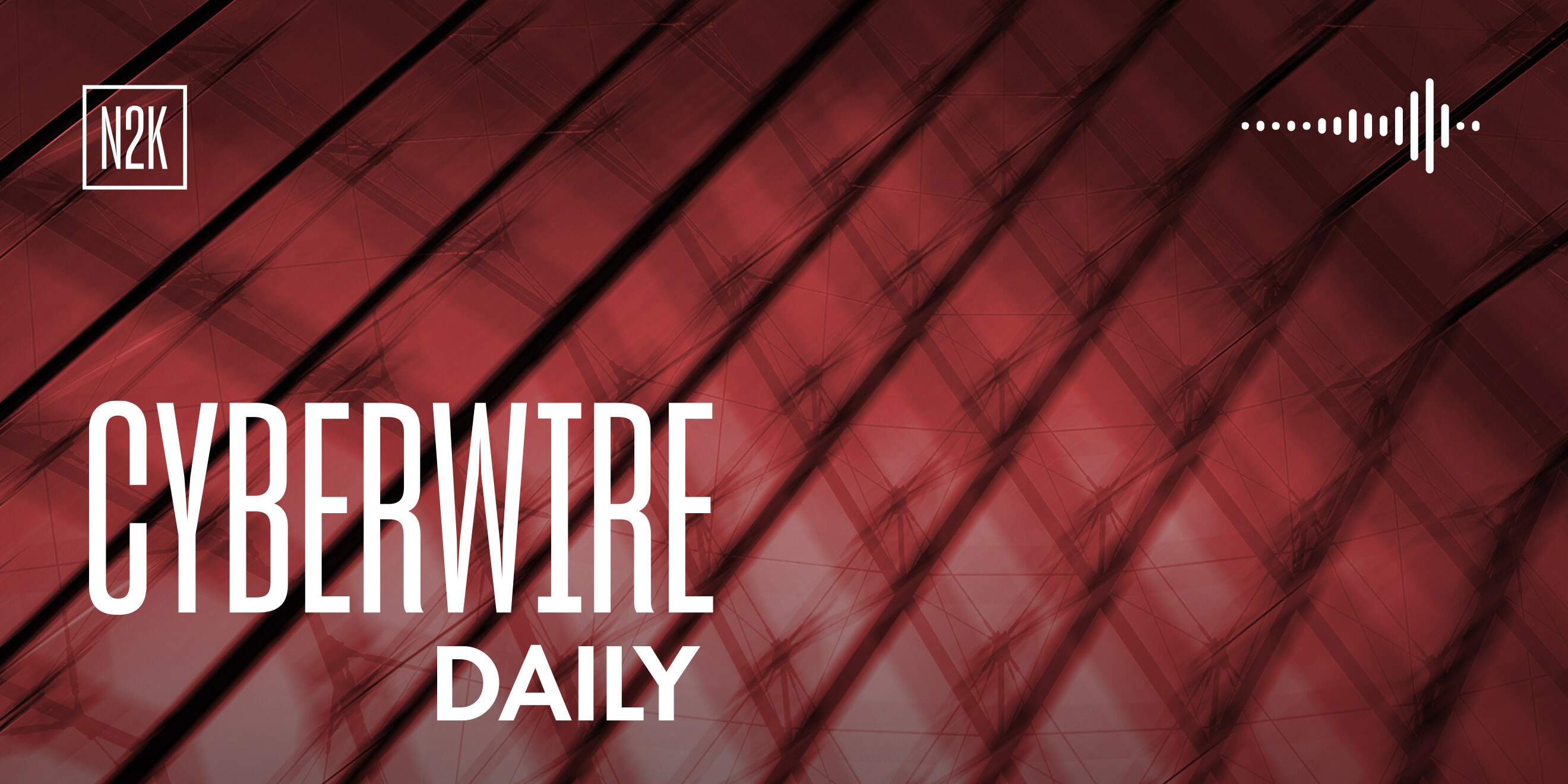 The CyberWire Daily Podcast 7.28.26