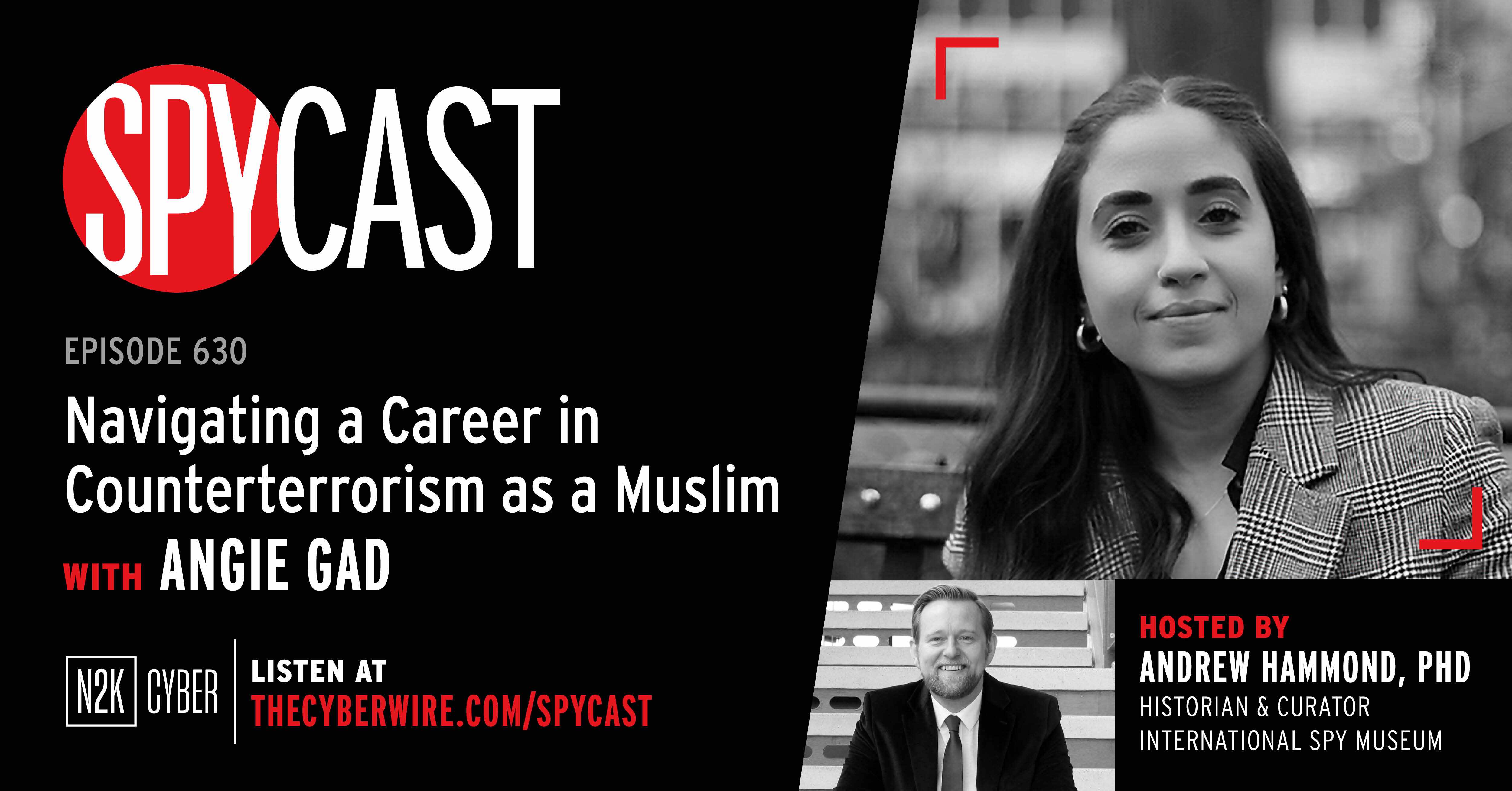 “Navigating a Career in Counterterrorism as a Muslim – with Angie Gad”
