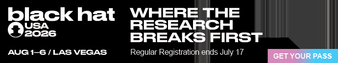 Black Hat USA 2026: Trainings, Briefings, Summits & Business Hall - buy your pass at BlackHat.com.