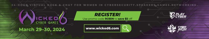 Wicked6 2024 | March 29-30 | Virtual Hack & Chat for #WomenInCyber